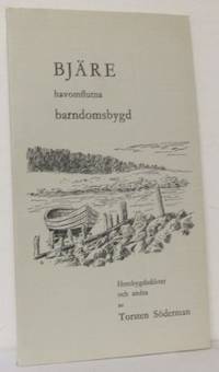 Bjäre, havomflutna barndomsbygd. Hembygsdikter…