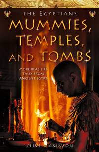 Mummies, Temples and Tombs: Book 4 (Ancient Egyptians)