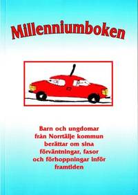 Milleniumboken. Barn och ungdomar från Norrtälje…
