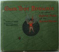 Gum Tree Brownie and other Faerie Folk of the Never-Never by Tarella QUIN - Hardcover - n.d.(1907) 1907 - from Rainford and Parris Books - PBFA (SKU: 200189)