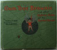 Gum Tree Brownie and other Faerie Folk of the Never-Never by QUIN, Tarella - n.d.(1907) 1907