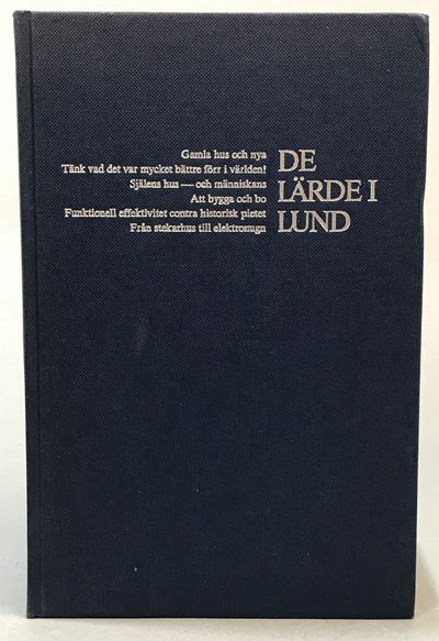 De lärde i Lund. Några synpunkter på byggande och…
