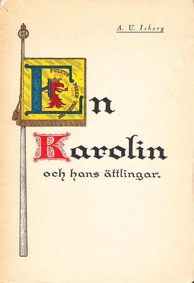 En karolin [Isack von Linde] och hans ättlingar,…