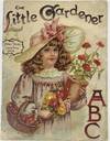 The Little Gardener ABC, Father Tuck's Little Pets Series, No. 5552