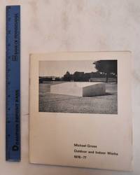 image of Michael Gross: Outdoor and Indoor Works, 1976-1977