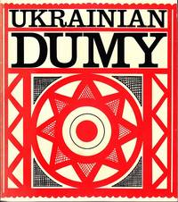 Ukrainian Dumy - Editio Minor by Tarnawsky, George / Kilina, Patricia  [translated by] - 1979