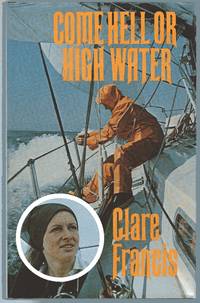 Come Hell or High Water by Francis, Clare - 1977