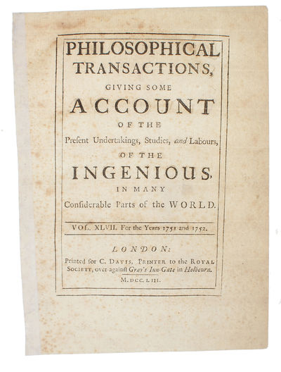 A Letter from Mr. Franklin to Mr. Peter Collinson, F.R.S. concerning the Effects of Lightening. Philadelphia, June 20, 1751. Read Nov. 14, 1751. (+) A Letter of Benjamin Franklin, Esq: to Mr. Peter Collinson, F.R.S. concerning an electrical Kite. Phil... - [THE KITE-LETTER - RECORDING THE MOST FAMOUS ELECTRICAL EXPERIMENT] (photo 3)