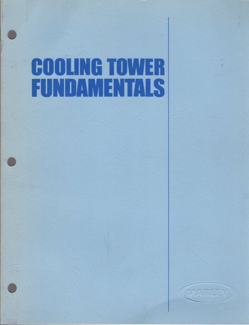 BIBLIO Cooling Tower Fundamentals by Marley Staff from