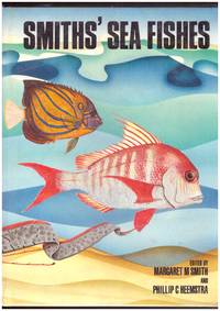 SMITHS&#039; SEA FISHES by SMITH, MARGARET M and Heemstra, Phillip C.  (Eds) - 1995