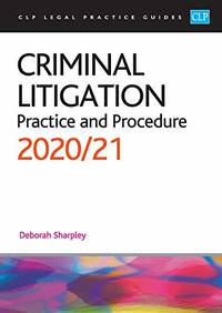 image of Criminal Litigation: Practice and Procedure 2020/2021: Legal Practice Course Guides (LPC)