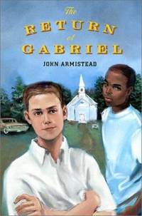 The Return of Gabriel by John Armistead - 2002