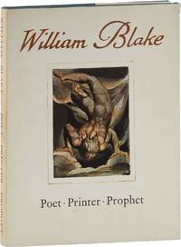 A Study of The Illuminated Books of William Blake, Poet, Printer, Prophet