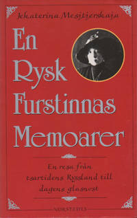 EN RYSK FURSTINNAS MEMOARER. En resa från…