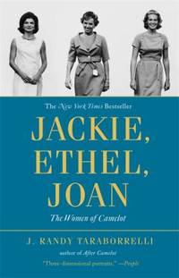 Jackie, Ethel, Joan : Women of Camelot