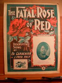 THE FATAL ROSE OF RED DESCRIPTIVE SONG