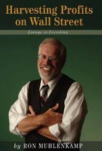 Harvesting Profits on Wall Street : Essays in Investing