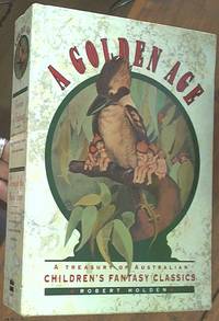 image of A Golden Age 2 Volumes - Volume (1), Visions Of Fantasy; Australia's Fantasy Illustrators : Their Lives and Works, Volume (2), Through The Magic Door; A Collection of Australia's Classic Fantasy Writing