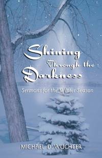 SHINING THROUGH THE DARKNESS