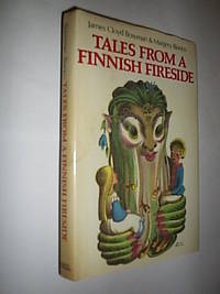 Tales From A Finnish Fireside by Bowman James & Cloyd Bianco Margery - 1975