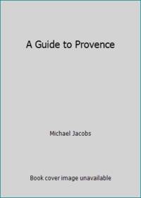 A Guide to Provence