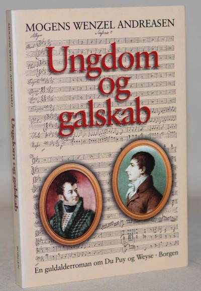 Ungdom og galskab - en guldalderroman om Du Puy…
