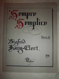 Sempre Simplice, Book II by Karg-Elert, Sigfrid - 1932