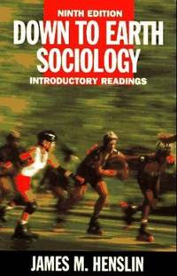 Down to Earth Sociology by James M. Henslin - 1996