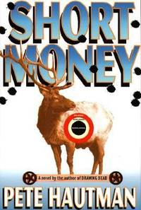 Short Money by Pete Hautman - 1995