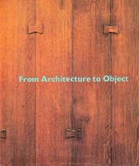 From Architecture to Object: Masterworks of the American Arts and Crafts Movement