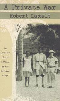 A Private War: American Code in the Belgian Congo