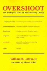 Overshoot : The Ecological Basis of Revolutionary Change