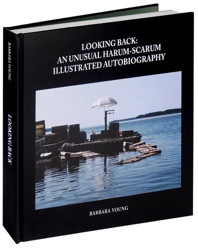 Looking Back: An Unusual Harum-Scarum Illustrated Autobiography