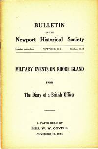 MILITARY EVENTS ON RHODE ISLAND FROM THE DIARY OF A BRITISH OFFICER  Bulletin of the Newport Historical Society by Mackenzie, Frederick - 1934