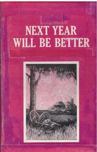 image of NEXT YEAR WILL BE BETTER.