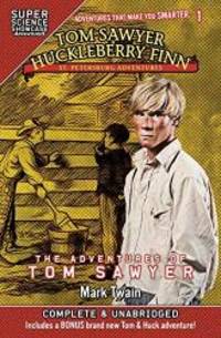 image of Tom Sawyer & Huckleberry Finn: St. Petersburg Adventures: The Adventures of Tom Sawyer (Super Science Showcase)