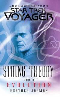 Star Trek: Voyager: String Theory #3: Evolution: Evolution