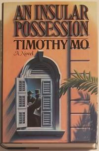 AN INSULAR POSSESSION by Mo, Timothy - 1986