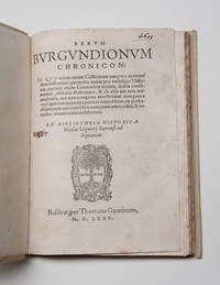 Rerum Burgundionum Chronicon: In quo etiam rerum Gallicarum tempora accurate demonstrantur:...