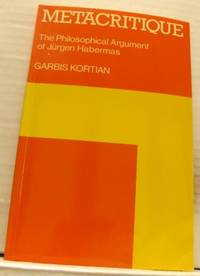 Metacritique. The Philosophical Argument of…