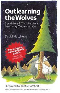 Outlearning the Wolves: Surviving and Thriving in a Learning Organization