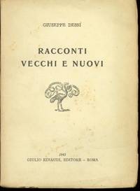 RACCONTI VECCHI E NUOVI by Dessi Giuseppe - 1945