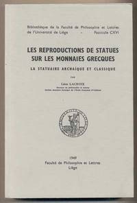 Les Reproductions De Statues Sur Les Monnaies Grecques: La Statuaire Archaique Et Classique