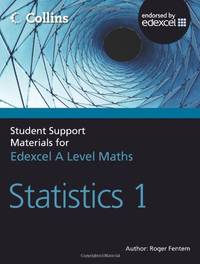 A Level Maths Statistics 1 (Collins Student Support Materials)