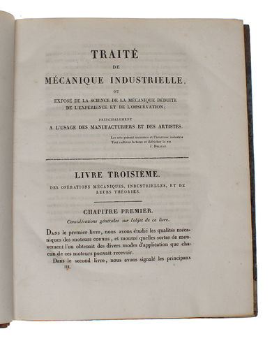 Traité de Méchanique Industrielle, ou exposé de la Science de la Mechanique déduite de L'Experience et de L'Observation; principalement a L'Usage des Manufacturiers et des Artistes; 3 vols. + Planches. (photo 11)