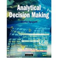 Analytical Decision Making by David Targett - Paperback - 1 - 1995 - from Bookbarn (SKU: 1853106)