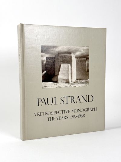 Paul Strand: A Retrospective Monograph The Years 1915-1946