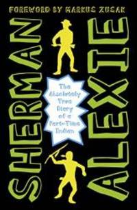 The Absolutely True Diary of a Part-Time Indian by Sherman Alexie - 2015-01-29