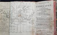 Elements of Geography; Containing a Concise and Comprehensive View of that Useful Science, as...