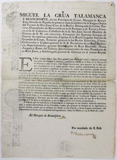 Miguel la Grua Talamanca y Branciforte... El Rey Nuestro Señor (Que Dios Guarde) por Efecto del Amor y Vigilancia Paternal Que Todos Sus Vasallos le Debemos, Permitio la Entrada en la Plaza de la Havana de las Harinas y Otros Viveres a los Anglos-Americanos... [caption title and first line of text]
